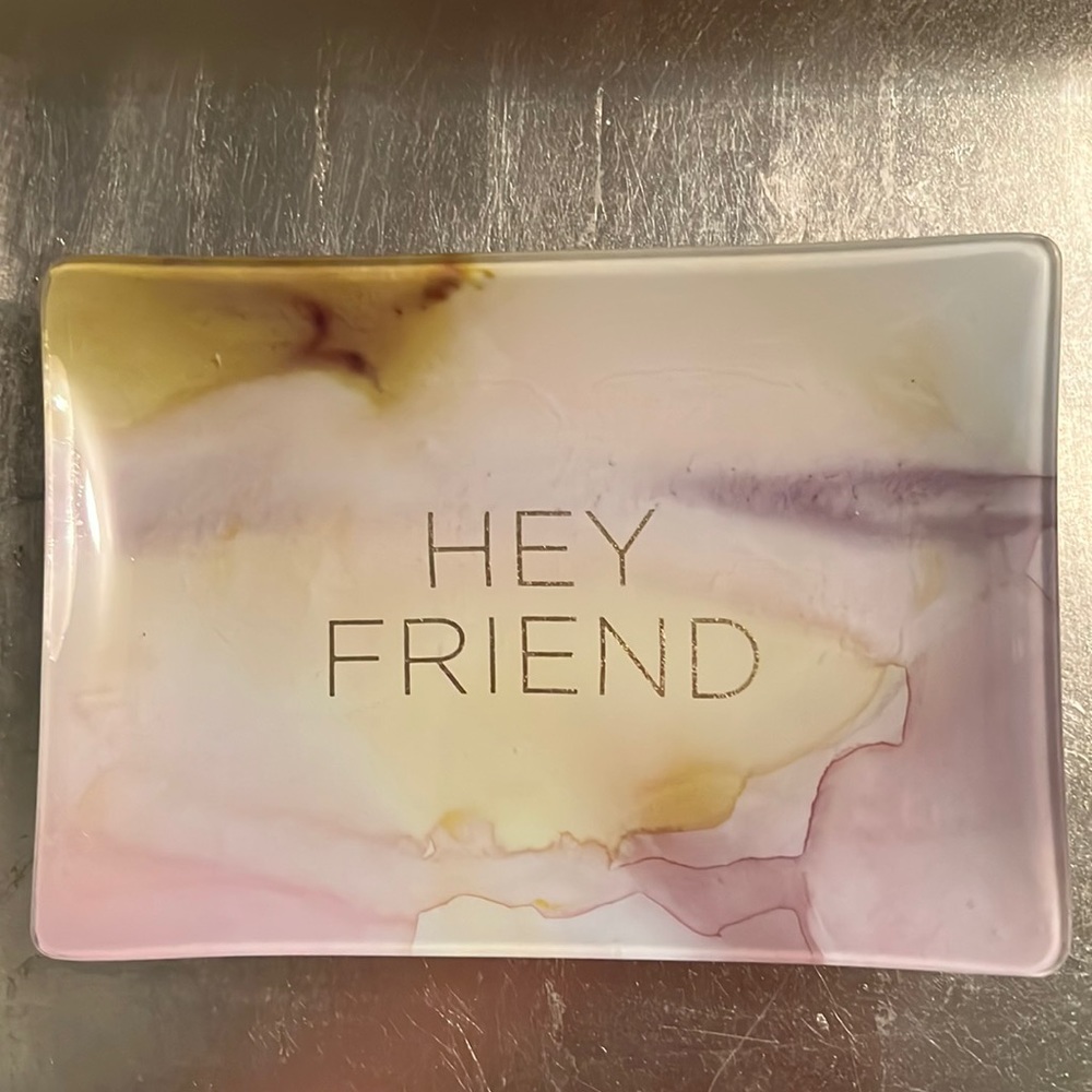 “HEY friend” metallic on abstract watercolor pattern glass tray w/gold back-NWOT